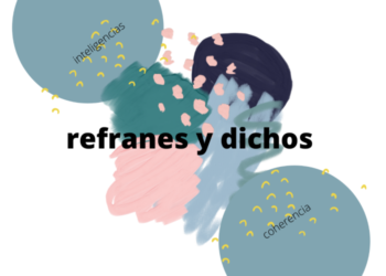 refranes y dichos