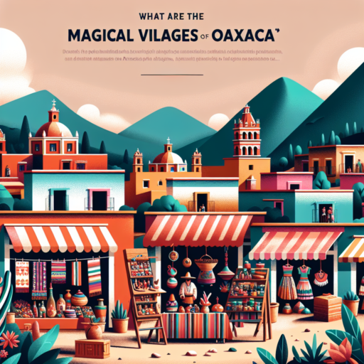 ¿Cuáles son los pueblos mágicos de Oaxaca?