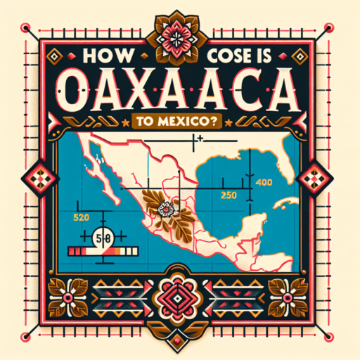 ¿Qué tan cerca está Oaxaca de México?