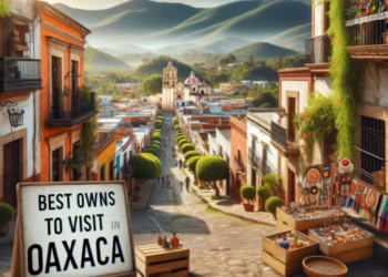 best towns to visit in oaxaca