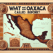 ¿Cómo se llamaba antes Oaxaca?